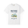 Nature Is My Home T-Shirt — Forest Vibes Mountain Graphic Tee